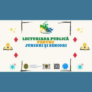 LECTURIADA PUBLICĂ PENTRU JUNIORI ȘI SENIORI